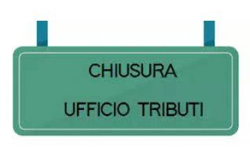 Avviso di chiusura ufficio tributi